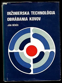 Inžinierska technológia obrábania kovov