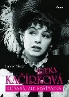 Irena Kačírková - krásná, ale nešťastná