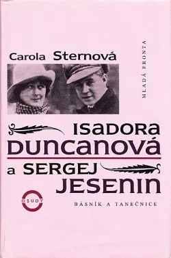 Isadora Duncanová a Sergej Jesenin