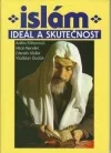 Islám – Ideál a skutečnost