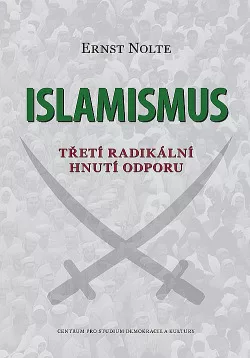 Islamismus: Třetí radikální hnutí odporu