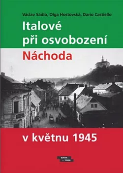Italové při osvobození Náchoda v květnu 1945