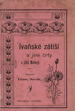 Ivaňské zátiší a jiné črty z jižní Moravy