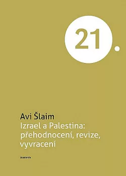 Izrael a Palestina: přehodnocení, revize, vyvracení