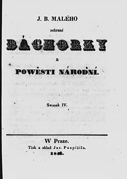 J.B.Malého Sebrané báchorky a pověsti národní svazek IV..
