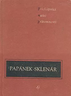 J. Papánek – J. Sklenár: Obrancovia slovenskej národnosti v XVIII. storočí