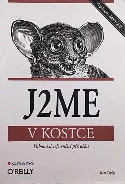 J2ME v kostce: Pohotová referenční příručka