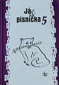 Já & písnička: zpěvník pro žáky středních škol 5.