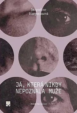Já, která nikdy nepoznala muže