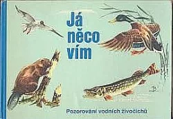 Já něco vím - Pozorování vodních živočichů