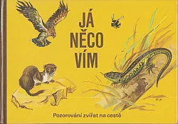Já něco vím: Pozorování zvířat na cestě