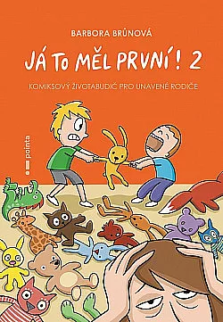 Já to měl první! 2 Komiksový životabudič pro unavené rodiče