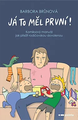 Já to měl první! Komiksový manuál jak přežít rodičovskou dovolenou