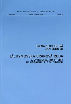 Jáchymovská uranová ruda a výzkum radioaktivity na přelomu 19. a 20. století