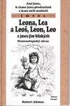 Jací jsou, k čemu jsou předurčeni a kam míří nositelé jména Leona, Lea a Leoš, Leon, Leo a jmen jim blízkých