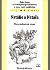 Jací jsou, k čemu jsou předurčeni a kam míří nositelé jména Natálie a Nataša