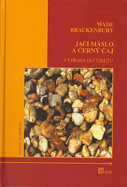 Jačí máslo a černý čaj, výprava do Tibetu