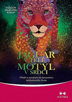 Jaguár v těle, motýl v srdci