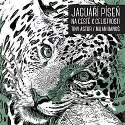 Jaguáří píseň: Na cestě k celistvosti