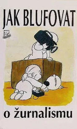 Jak blufovat o žurnalismu