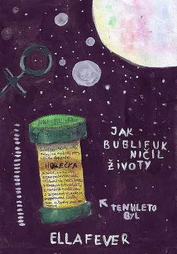 Jak bublifuk ničil životy