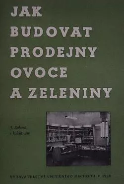 Jak budovat prodejny ovoce a zeleniny