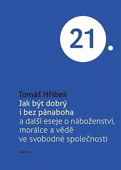 Jak být dobrý i bez pánaboha