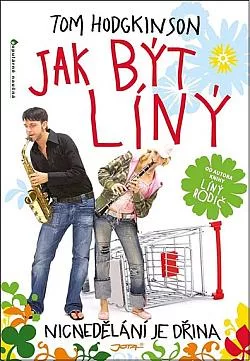 Jak být líný: Nicnedělání je dřina