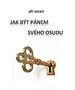Jak být pánem svého osudu