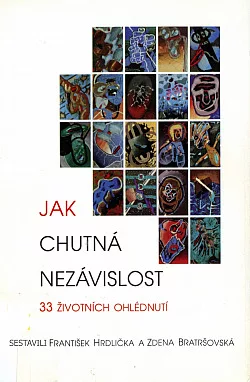 Jak chutná nezávislost