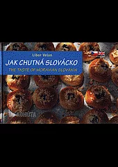Jak chutná Slovácko