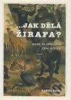 Jak dělá žirafa? aneb za přírodou jižní Afriky