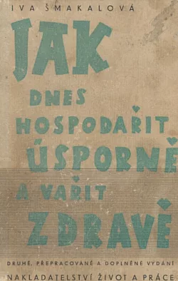 Jak dnes hospodařit úsporně a vařit zdravě