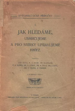 Jak hledáme, usmrcujeme a pro sbírky upravujeme hmyz