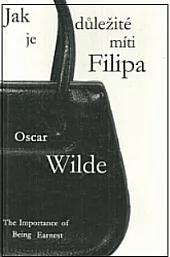 Jak je důležité míti Filipa / The Importance of Being Earnest