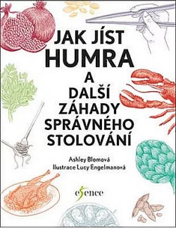 Jak jíst humra a další záhady správného stolování