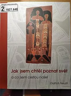 Jak jsem chtěl poznat svět a co jsem cestou našel