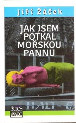 Jak jsem potkal mořskou pannu