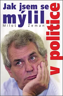 Jak jsem se mýlil v politice