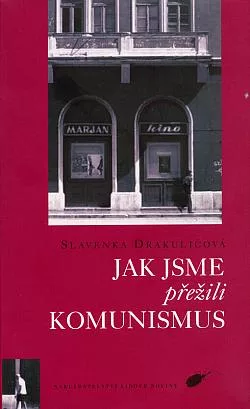 Jak jsme přežili komunismus