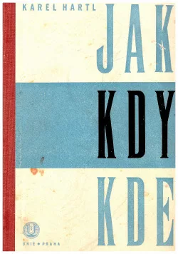Jak, kdy a kde