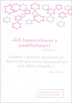 Jak komunikovat s anděličkami?