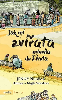 Jak mi zvířata mluvila do života