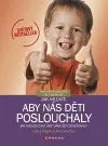 Jak mluvit, aby nás děti poslouchaly
