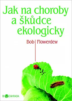 Jak na choroby a škůdce ekologicky
