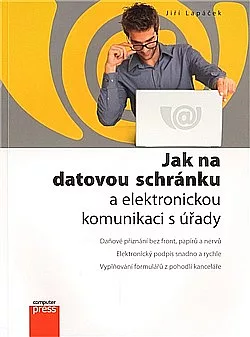 Jak na datovou schránku a elektronickou komunikaci s úřady