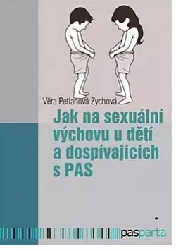Jak na sexuální výchovu u dětí a dospívajících s PAS