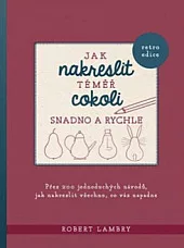 Jak nakreslit téměř cokoli snadno a rychle