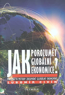 Jak porozumět globální ekonomice