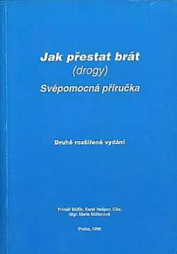 Jak přestat brát (drogy) - Svépomocná příručka
